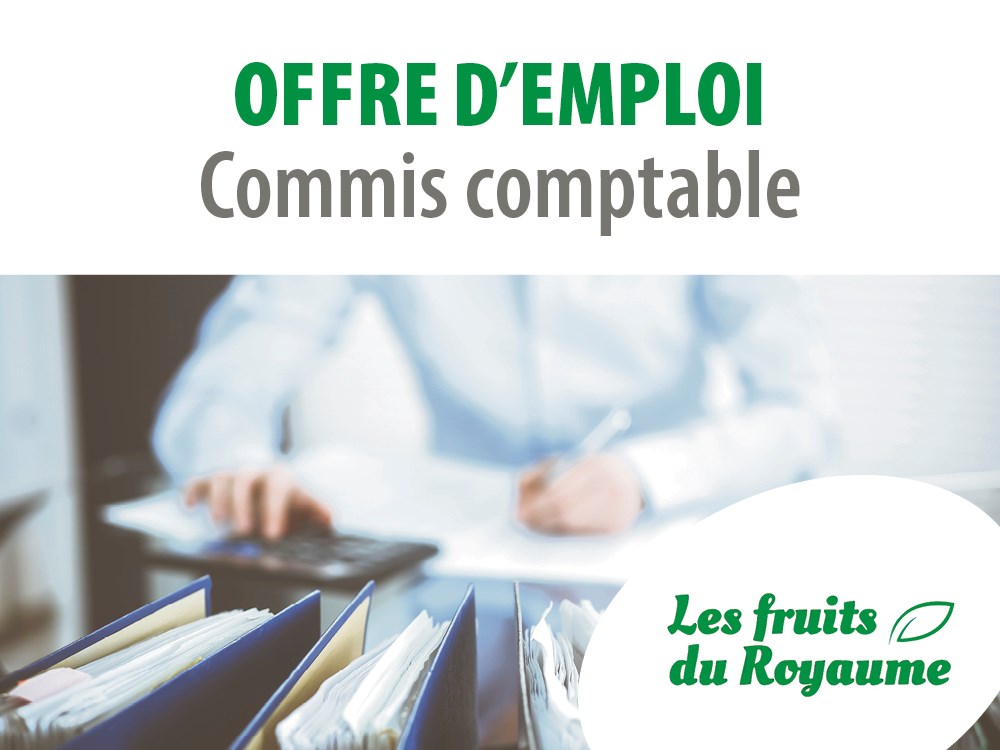 Les fruits du Royaume recherche un(e) commis-comptable