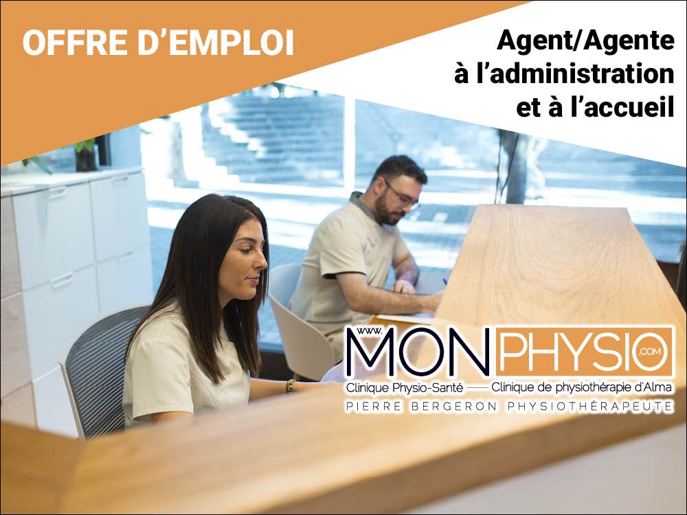 La clinique de physiothérapie d’Alma recherche un(e) agent(e) à l’administration et à l’accueil