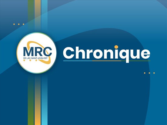 La MRC au cœur du développement local, territorial… et régional!