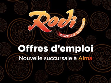Plusieurs postes à combler à la nouvelle succursale Rodi Pizzeria d'Alma